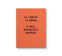 It Will Definitley Happen A5 Notebook