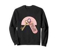 It Will Not Open If It's Not Your Door Key Quote Sweatshirt