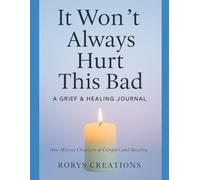 IT WON'T ALWAYS HURT THIS BAD