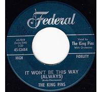 It Won't Be This Way (Always)-7" 45