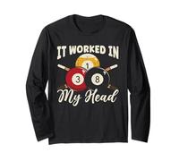 It Worked In My Head Billiard Player Pool Snooker Table Long Sleeve T-Shirt