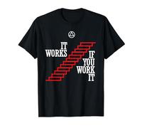 'It Works If You Work It' - Funny AA Recovery T-Shirt T-Shirt, Men, Black, 3X-Large