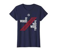 'It Works If You Work It' - Funny AA Recovery T-Shirt T-Shirt, Women, Navy Blue, Small