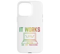 It Works On My Machine Funny Programmer Excuse Reggae Design Case for iPhone 15 Pro Max