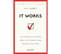 It Works: The Famous Little Red Book that Makes Your Dreams Come True (Adapted for Modern Readers)