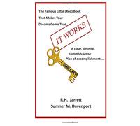 It Works With Simple Keys: Updated Edition Of The Famous Little Red Book That Makes Your Dreams Come True, Now With Simple Keys