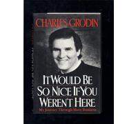 It Would Be So Nice If You Weren't Here: My Journey Through Show Business