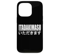 ITADAKIMASU JAPANESE PHRASE TO HUMBLY RECEIVE Case for iPhone 13 Pro