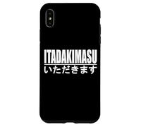 ITADAKIMASU JAPANESE PHRASE TO HUMBLY RECEIVE Case for iPhone XS Max