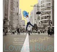 ITAGAKI,MITSUHIRO - Trio Love Is Blue-Koi Ha Mizuiro