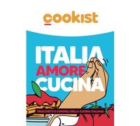 Italia Amore Cucina, Trucchetti e consigli della cucina italiana