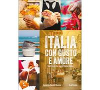 Italia con gusto e amore: Road Trip to the Roots of Italian cuisine
