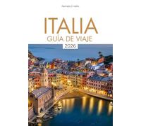 ITALIA GUÍA DE VIAJE 2026