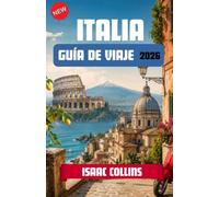 ITALIA GUÍA DE VIAJE 2026