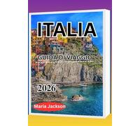 ITALIA GUIDA DI VIAGGIO 2026