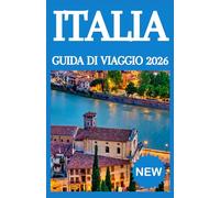 ITALIA GUIDA DI VIAGGIO 2026