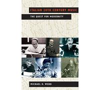Italian 20th Century Music: The Quest for Modernity