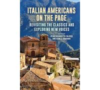 Italian Americans on the Page: Revisiting the Classics and Exploring New Voices (SUNY series in Italian/American Culture)