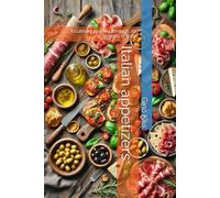 Italian appetizers:: A culinary journey through 20 regions of Italy