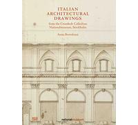 Italian Architectural Drawings from the Cronstedt Collection, Nationalmuseum, Stockholm