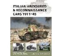 Italian Armoured & Reconnaissance Cars 1911-45