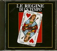 ITALIAN ARTISTS Compilation - Le Regine Di Un Tempo