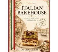 Italian Bakehouse: Authentic Italian Desserts