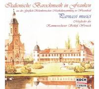 Italian Baroque Music in Franconia (Italienische Barockmusik in Franken) /Liebscher ??? Parnassi Musici by Various Composers (2002-08-02)