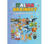 Italian Brainrot Coloring Book: Dive into 100 fun-filled pages of ITALIAN BRAINROT madness! Featuring TikTok’s most viral meme characters - Tralalero ... coloring book for fans of the iconic trend.