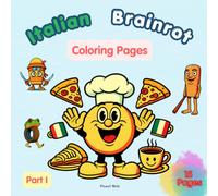 Italian Brainrot Coloring Book for Kids: Easy and Fun Coloring Pages Featuring Tralalero Tralala, Bombardiro Crocodilo, Ballerina Cappuccina, Tung Tung Sahur & More!