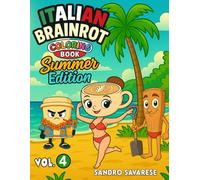 Italian Brainrot - Coloring Book - Summer Edition - Vol. 4: 12 Italian Brainrot da colore Versione Estiva