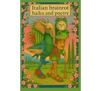 Italian Brainrot haiku and poetry