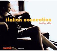 Italian Connection-La Dole Vita (2003) - Ridillo. Kay Bianco. Ornella Vanoni. Lucio Battisti. Raoul. Homo Sapiens..