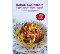 ITALIAN COOKBOOK Best Recipes from Napoli: Original Traditional Recipes - Easy to make