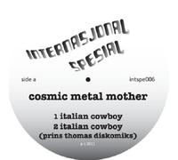 Italian Cowboys - Cosmic Metal Mother [Vinyl Maxi-Single] [VINYL]