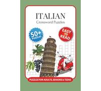 Italian Crossword Puzzles: Crossword Puzzles with Easy to Read Print about Italian, Italy, Italian Food and More I 6x9 inches, 120 pages I 50+ Puzzles … Empowering Gift for Italy Lovers and Travelers