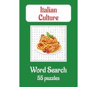 Italian Culture Word Search Puzzle Book: Word Searches with easy to Read Print about Italian Culture, Italian History, Italian Food and More | 6x9 ... for Vacations, Holidays and Leisure Times