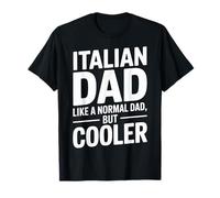 Italian Dad Like A Normal Dad But Cooler Papa Life T-Shirt