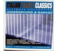 Italian Dance Classics-Underground & Garage