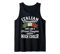 Italian Daughter Just Like A Normal Daughter Much Cooler Tank Top