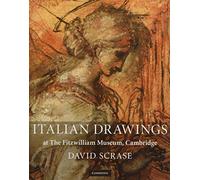 [(Italian Drawings at the Fitzwilliam Museum, Cambridge )] [Author: David Scrase] [Apr-2011]