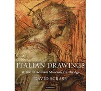 Italian Drawings at The Fitzwilliam Museum, Cambridge: Together With Spanish Drawings (Fitzwilliam Museum Publications)