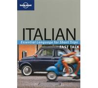 Italian: Essential language for short trips (Lonely Planet Fast Talk)