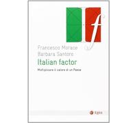 Italian factor. Moltiplicare il valore di un Paese