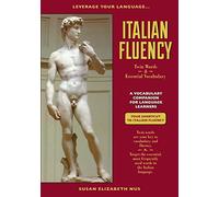 Italian Fluency: Twin-Words and Essential Vocabulary (Leverage Your Language)