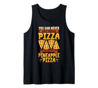 Italian Food You Can Never Have Enough Pineapple Pizza Tank Top