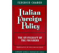 Italian Foreign Policy: The Statecraft of the Founders, 1870-1896 (Agnelli)