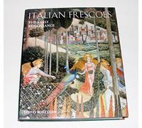 Italian Frescoes: The Early Renaissance 1400-1470