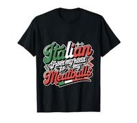 Italian from My Head to My Meatballs Food Pasta - T-Shirt