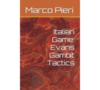 Italian Game: Evans Gambit Tactics